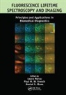 Laura French Marcu, Daniel S. Elson, Elson Daniel S., Paul M. W. French, French Paul M. W., Laura Marcu... - Fluorescence Lifetime Spectroscopy and Imaging