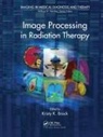 Kristy K. Brock, Kristy K. (The University of Texas MD Ander Brock, Kristy K Brock, Kristy K. Brock, Brock Kristy K. - Image Processing in Radiation Therapy