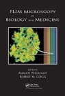 Ammasi (University of Virginia Periasamy, Ammasi Clegg Periasamy, Robert M. Clegg, Clegg Robert M., Ammasi Periasamy, Periasamy Ammasi - Flim Microscopy in Biology and Medicine