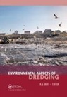 R. N. Bray, R. N. Bray, Bray R. N. - Environmental Aspects of Dredging