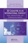 Peter Van Oosterom, Jantien E Stoter, Jantien E. Stoter, Jantien E. (Itc Stoter, Jantien E. Van Oosterom Stoter, Peter van Oosterom - 3d Cadastre in an International Context