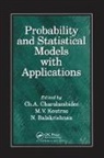 Ch. A. Koutras Charalambides, M.v. (University of Piraeus Koutras, N. Balakrishnan, CH. A. Charalambides, M.V. Koutras - Probability and Statistical Models With Applications