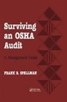 Frank R. Spellman, Frank R. (Spellman Environmental Consult Spellman, Spellman Frank R. - Surviving an Osha Audit