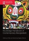 Ali (Illinois State University Riaz, Ali Sajjadur Rahman Riaz, Ali Riaz, Riaz Ali, Mohammad Sajjadur Rahman, Sajjadur Rahman Mohammad - Routledge Handbook of Contemporary Bangladesh