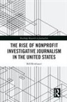 Bill Birnbauer - Rise of Nonprofit Investigative Journalism in the United States