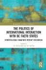 Eiki (University of Tartu Berg, Eiki Ker-Lindsay Berg, Eiki Berg, Berg Eiki, James Ker-Lindsay, Ker-Lindsay James - Politics of International Interaction With De Facto States
