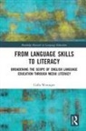 Csilla Weninger, Weninger Csilla - From Language Skills to Literacy