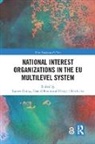 Rainer Rasch Eising, Rainer Eising, Eising Rainer, Daniel Rasch, Patrycja Rozbicka - National Interest Organizations in the Eu Multilevel System