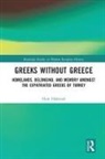 Huw Halstead - Greeks Without Greece
