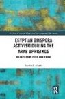 Lea Muller-Funk, Lea (University of Amsterdam Muller-Funk, Lea Müller-Funk - Egyptian Diaspora Activism During the Arab Uprisings