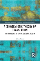 Kobus Marais, Marais Kobus - (Bio)semiotic Theory of Translation