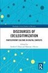 Andrew S. Rivers Ross, Damian J Rivers, Damian J. Rivers, Rivers Damian J., Andrew S Ross, Andrew S. Ross - Discourses of (De)legitimization