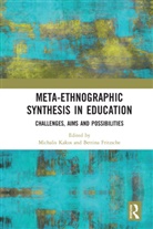 Michalis Fritzsche Kakos, Bettina Fritzsche, Michalis Kakos - Meta-Ethnographic Synthesis in Education