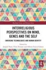 Joseph (Pontificio Ateneo Regina Apostolorum Tham, Joseph Durante Tham, Chris Durante, Alberto García Gómez, Joseph Tham - Interreligious Perspectives on Mind, Genes and the Self