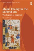 Owen Wright - Music Theory in the Safavid Era