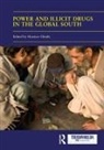 Maziyar Ghiabi, Maziyar Ghiabi - Power and Illicit Drugs in the Global South