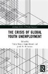 Tamar (Middlebury College Mayer, Tamar Moorti Mayer, Tamar Mayer, Mayer Tamar, Jamie K. McCallum, Sujata Moorti - Crisis of Global Youth Unemployment