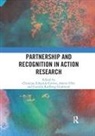 Christine Olin Edwards-Groves, Christine Edwards-Groves, Gunilla Karlberg-Granlund, Anette Olin - Partnership and Recognition in Action Research
