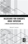 Michael Gardiner, Michael (University of Western Ontario Gardiner - Hildegard Von Bingen''s Ordo Virtutum