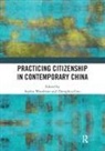 Sophia (University of Edinburgh Woodman, Zhonghua Guo, Sophia Woodman - Practicing Citizenship in Contemporary China