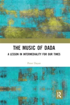 Peter Dayan, Dayan Peter - Music of Dada