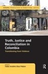 Fabio Andres Diaz Pabon, Fabio Andres Diaz Pabon - Truth, Justice and Reconciliation in Colombia