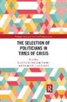Xavier (Universidad Nacional De Educacion Coller, Xavier Cordero Coller, Xavier Coller, Guillermo Cordero, Antonio M. Jaime-Castillo - Selection of Politicians in Times of Crisis