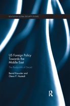 Glenn P. Hastedt, Bernd Kaussler, Bernd (James Madison University Kaussler, Bernd Hastedt Kaussler - Us Foreign Policy Towards the Middle East