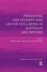 Rachel Duffy Field, James Duffy, Rachel Field, Colin James - Promoting Law Student and Lawyer Well-Being in Australia and Beyond