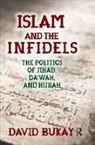 David Bukay, David Bukay, Bukay David - Islam and the Infidels