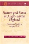 Helen Foxhall Forbes - Heaven and Earth in Anglo-Saxon England