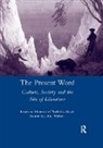 John Walker, John (Royal United Services Institute Walker - Present Word. Culture, Society and the Site of Literature