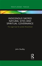 John Studley, Studley John - Indigenous Sacred Natural Sites and Spiritual Governance
