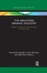 Aidil Rizal Shahrin, Chan Sok-Gee, Rozaimah Zainudin, Rozaimah Sok-Gee Zainudin - Malaysian Banking Industry