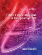 Alan J Grodzinsky - Fields, Forces, and Flows in Biological Systems