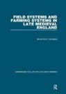 Bruce M.S. Campbell - Field Systems and Farming Systems in Late Medieval England