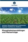 Oyjamo Abdieva, Oyjamol Toshboevna Abdieva, Inomjon Zhamoldinovich Sulaimonov - Phosphatmineraldünger und Maiserträge