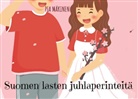 Pia Mäkinen, Saksa Books On Demand - Suomen lasten juhlaperinteitä