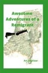 Art Zegelaar - Awesome Adventures of a Remigrant