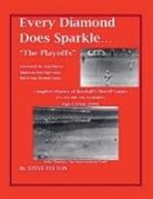 Steve Fulton - Every Diamond Does Sparkle - "The Playoffs" {Part I - 1946-1999}