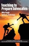 Lynley H. Anderman, Mike Yough - Teaching to Prepare Advocates