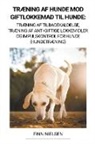 Finn Nielsen - Træning af Hunde mod Giftlokkemad til Hunde