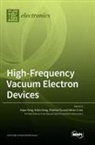 Chaohai Du, Jinjun Feng, Yubin Gong - High-Frequency Vacuum Electron Devices