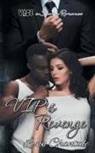Lynn Chantale - VIP's Revenge