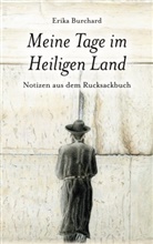Erika Burchard - Meine Tage im Heiligen Land