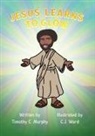 Timothy C. Murphy - Jesus Learns to Glow