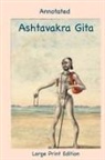 Annotated Ashtavakra Gita (Large Print Edition)