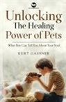 Kurt Gassner - Unlocking The Healing Power of Pets