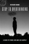 Richard Mims - Stop to Overthinking