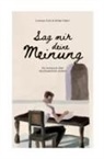 Lorenzo Frick, Stefan Huber, Moritz Küther, Moritz Küther - Sag mir deine Meinung!